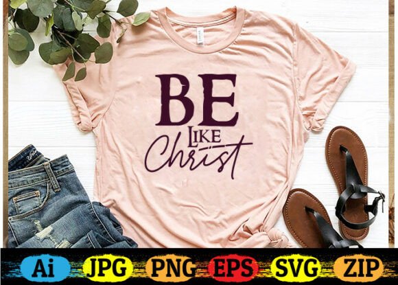 BE LIKE CHRIST Christian T-Shirt Design Review
