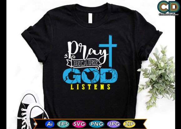 PRAY BECAUSE GOD LISTENS Embroidery Design Review