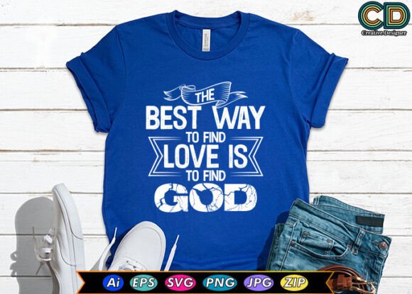 The Best Way to Find Love Is to Find God Embroidery Design Review